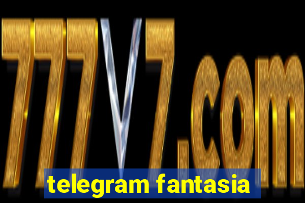 telegram fantasia